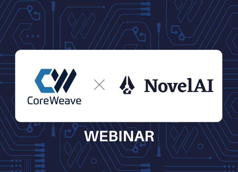 Small But Mighty: How NovelAI Trained Clio, an Ultra-Performant 3B-Parameter NLP Model, on CoreWeave [Webinar]